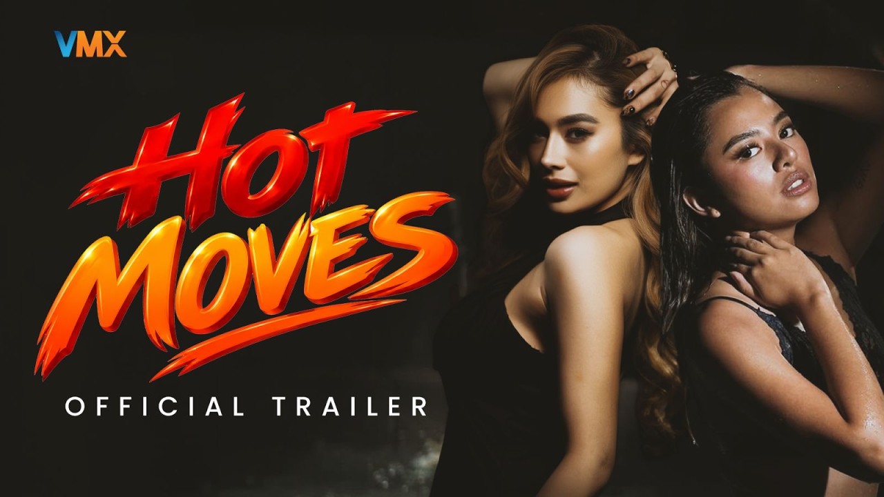 VMX 'HOT MOVES' Official Trailer | Denise Esteban |  Joy Basa poster