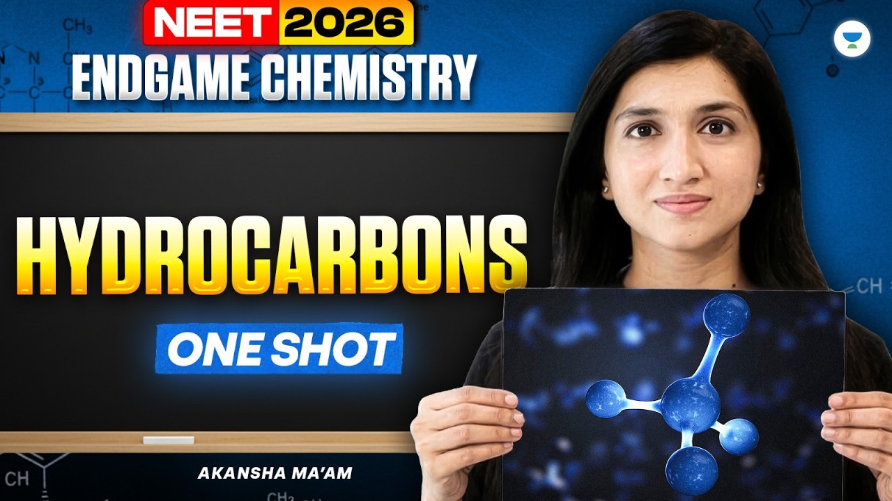 NEET 2026 Endgame Chemistry: Hydrocarbons One Shot by Akansha Ma'am ...