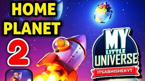 My Little Universe 🏡 Home Planet 🌍 Part 2 Gameplay Walkthrough