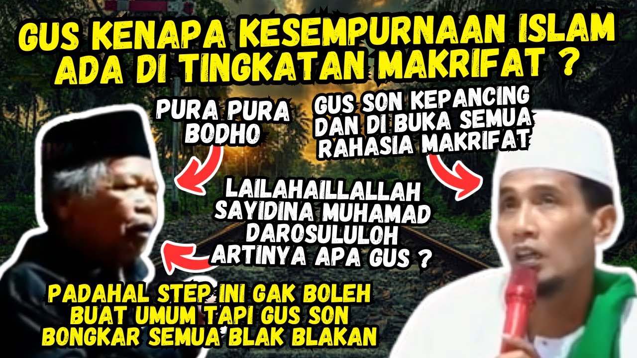 JAMAAH BERTANYA KESEMPURNAAN ISLAM JATUHNYA DI MAKRIFAT GUS MUKHLASON ROSYID TERBARU