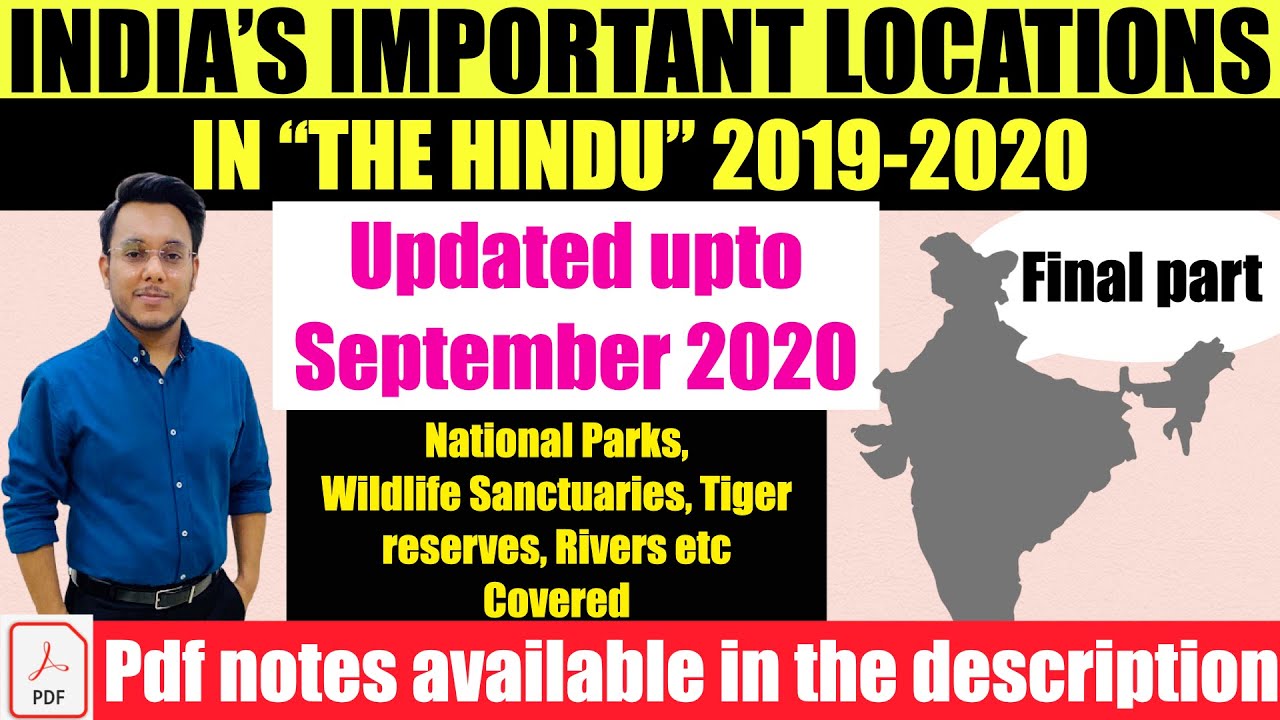 IMPORTANT INDIA'S LOCATIONS- THE HINDU FOR UPSC 2020 (Final Part) - YouTube
