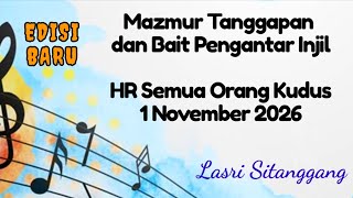 Mazmur Tanggapan||EDISI BARU || HR Semua Orang Kudus || Minggu, 1 November 2026 || Lasri Sitanggang