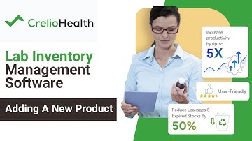 Crelio Lab Inventory Management Software For Efficiency, Profit & Reduced CPT - Adding a new product
