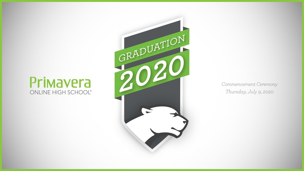 Official 2020 Primavera Online High School Virtual Graduation Ceremony official-2020-primavera-online-high-school-virtual-graduation-ceremony