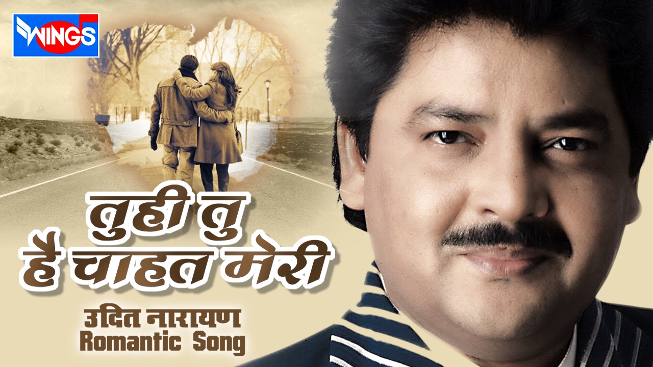 Romantic Song  Tuhi Tu Hai Chahat Meri by Udit Narayan  Offical Vide  WINGS MUSIC