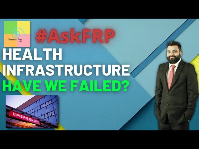 #AskFRP: Health Infrastructure Exposed