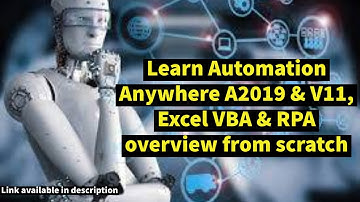 Learn Automation anywhere A2019 & V11, Excel VBA, Formulas & RPA overview