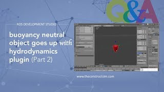 [ROS Q&A] 066 - buoyancy neutral object goes up with hydrodynamics plugin #Part 2