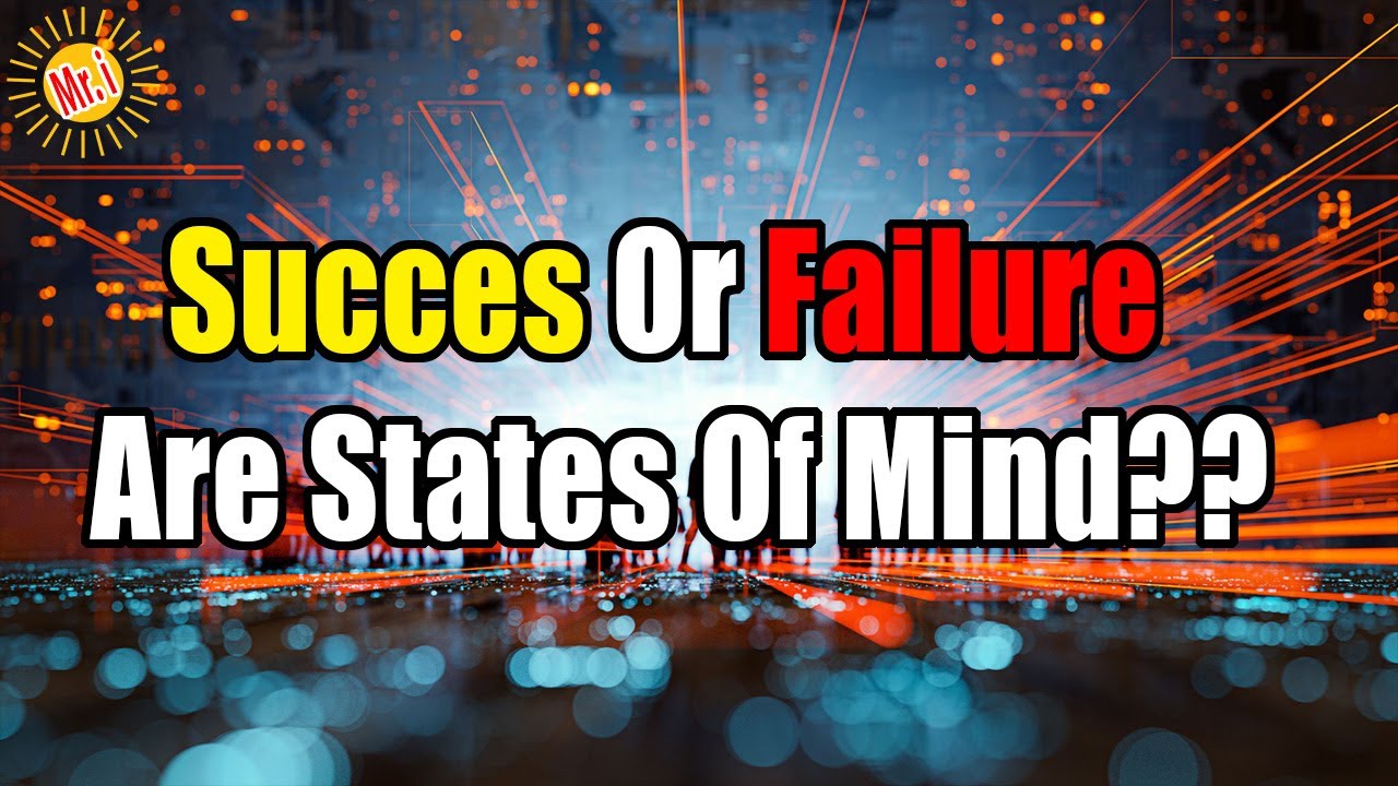 ⭐ Success or Failure Are Subjective States and Under Your Control | Mr Inspirational