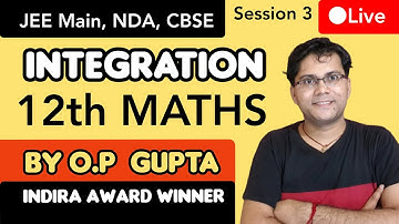 Indefinite Integration | Methods of Integration by O.P. GUPTA | NCERT Maths for CBSE, JEE Main, NDA