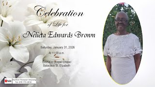CELEBRATION OF LIFE FOR NELIETA EDWARDS BROWN