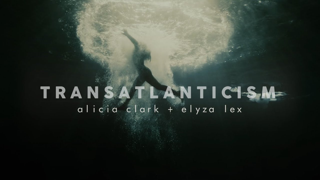 Elyza Lex + Alicia Clark { transatlanticism }