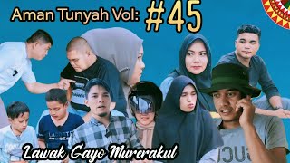 AMAN TUNYAH VOL 45, LAWAK GAYO MURERAKUL