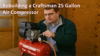 Rebuilding an Old Craftsman 5 HP 25 Gallon Air Compressor