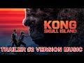 KONG : SKULL ISLAND Trailer Music Version | Official Movie Soundtrack Theme Song