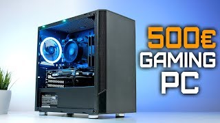 Der BESTE 500€ GAMING PC 2019 den du BAUEN kannst!!!