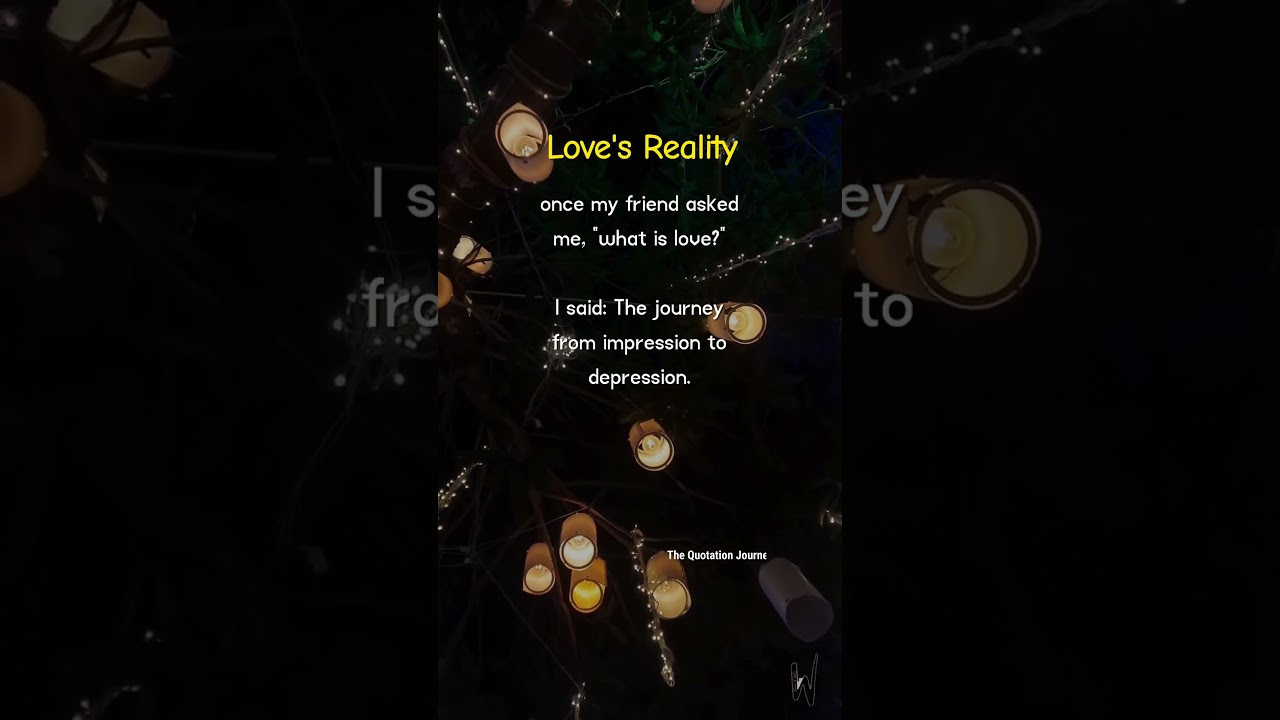 Love's Reality 💔 | From Impression to Depression 