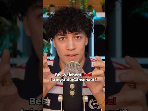 ASMR Wann kriegst du Gänsehaut? #asmr