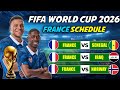 FIFA World Cup 2026 France Matches Schedule | France World Cup 2026 Match Schedule