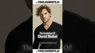 La Evolucion de David Bisbal.