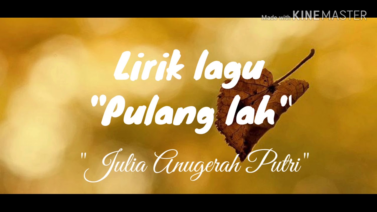  Lirik  Lagu  Minang Pulang lah Julia Anugerah  Putri YouTube