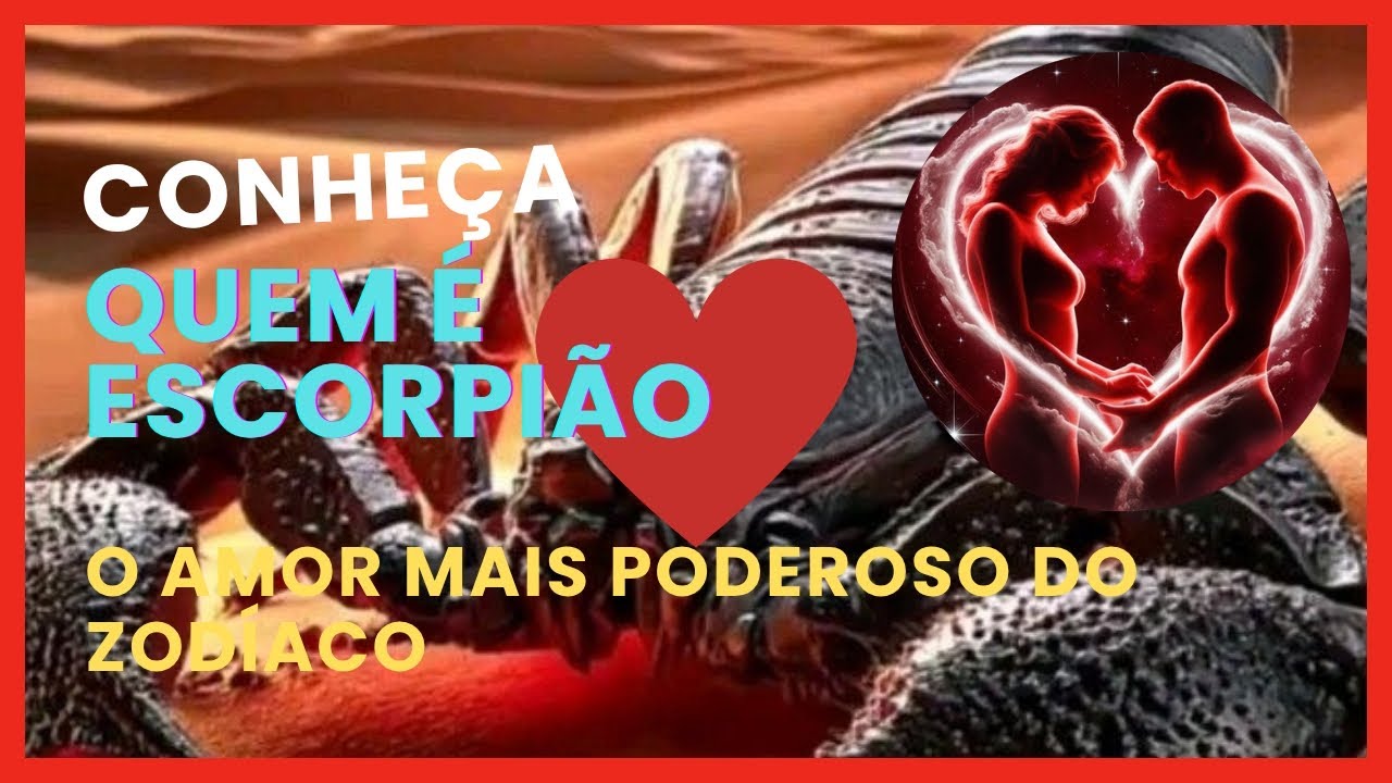 Escorpião Quem é escorpião 🦂 no amor?