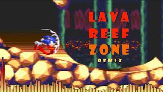 Lava Reef Zone Remix