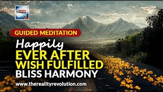 Guided Meditation - Happily Ever After Wish Fulfilled Bliss Harmony screenshot 5