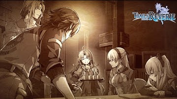 Trails into Reverie – 07 Story Walkthrough [Lost Heroes]