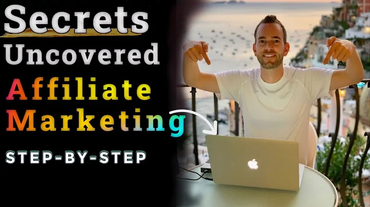 Affiliate Marketing Secret Uncovered: Start Affiliate Marketing With No Money (Beginners Only)