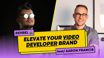 Elevate Your Video Developer Brand: Featuring Aaron Francis