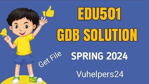 Edu501 GDB Solution Spring 2024 || Edu501 GDB Solution 2024 || Edu501 Current GDB