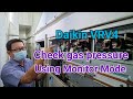 How to measure refrigerant pressure using monitor mode Daikin VRV4