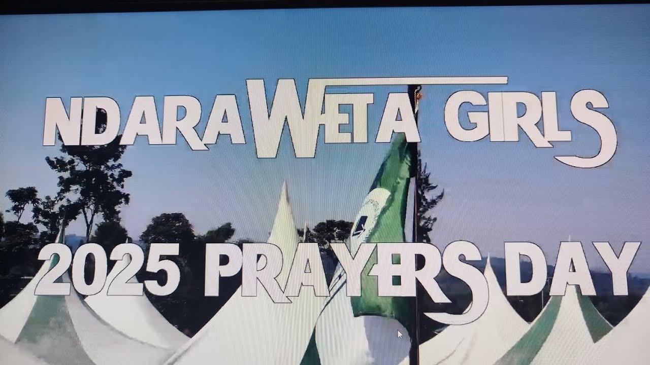 Ndaraweta Girls Prayers Day _ The Joshua's Class _ video