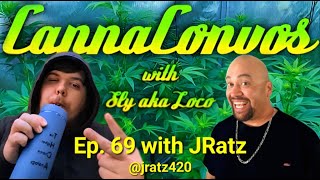 CannaConvos With Jratz 2