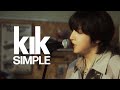 KIK SIMPLE Live Clip ENG JPN SUB KIK SIMPLE Live Clip ENG JPN SUB