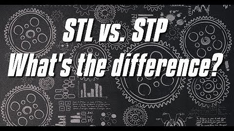 SOUND ON: STL vs STP what is the difference?