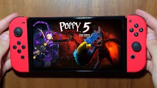 Poppy Playtime: Chapter 5 (Full Game) Nintendo Switch OLED Gameplay