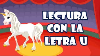 Lectura con la letra U   | Aprende a leer y escribir