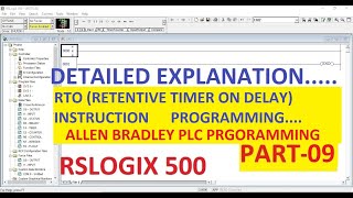 RTO ( RETENTIVE TIMER ON DELAY) in RSLOGIX 500 Software PART-9 #ALLENBRADLEY #PLC