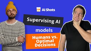 Supervising AI models: Imitating human vs. choosing the optimal decision