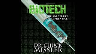 Biotech: The Sorcerer's New Apprentice? Audiobook by Chuck Missler