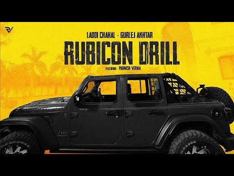 Rubicon Drill : Laddi Chahal (Official Video) | Parmish Verma | Gurlez Akhtar | EP – Forever ♾️