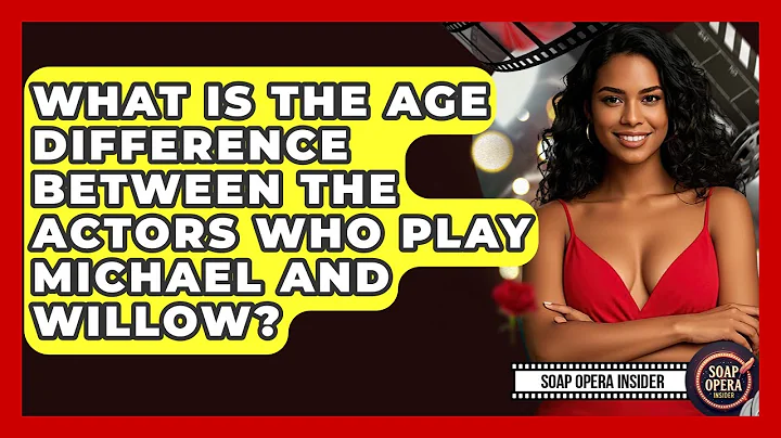 What Is The Age Difference Between The Actors Who Play Michael And Willow? - Soap Opera Insider