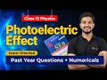 Class 12 Physics Photoelectric Effect  | Past Year Questions + Numericals