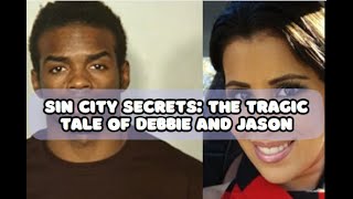 Sin City Secrets: The Tragic Love Story of Debbie Flores-Navarrez and Jason Blue Griffith