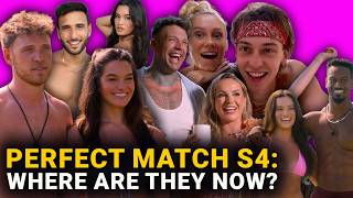 Perfect Match Season 4 Couples: Where Are They Now?