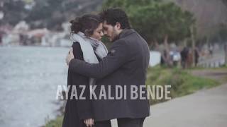 Zemheri - Ayaz Kaldi Bende | Uzun Versiyonu (Lyrics)