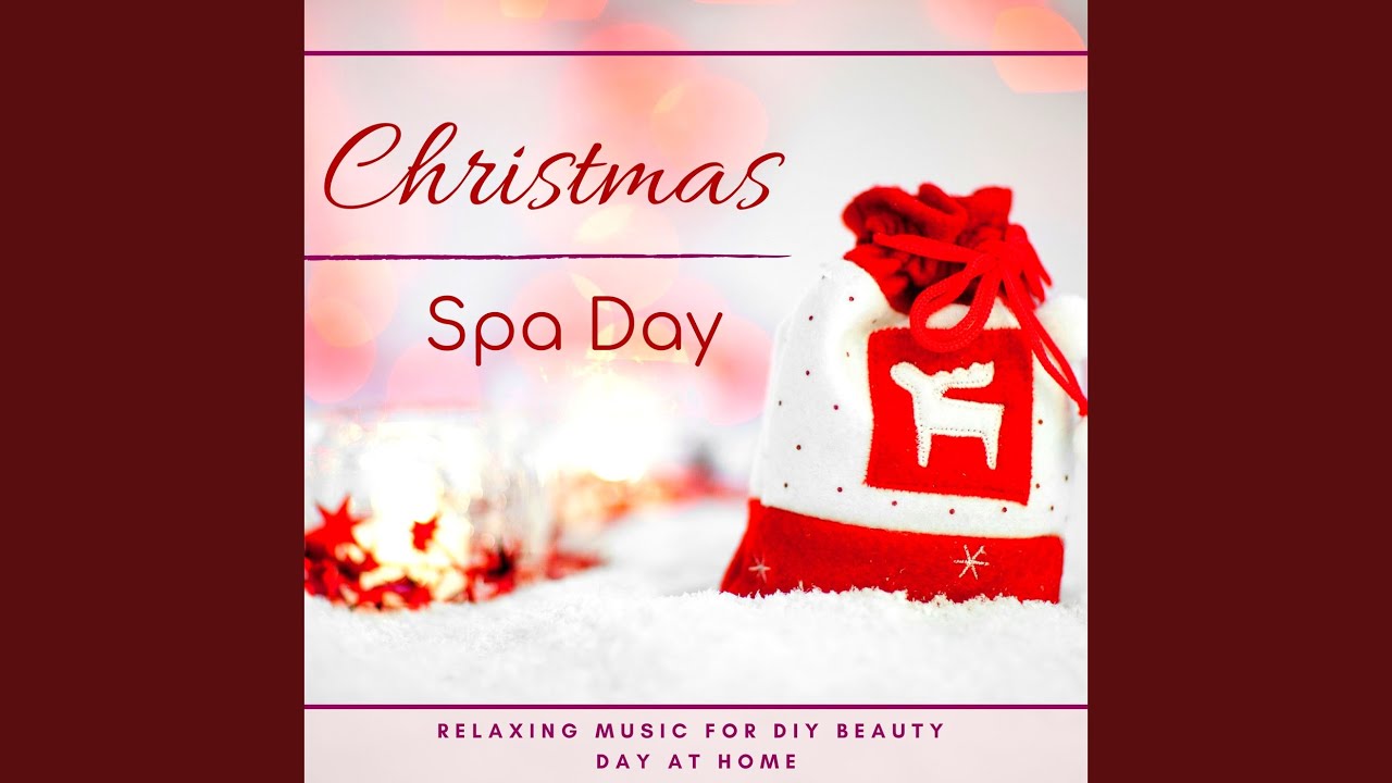 christmas-spa-day-youtube