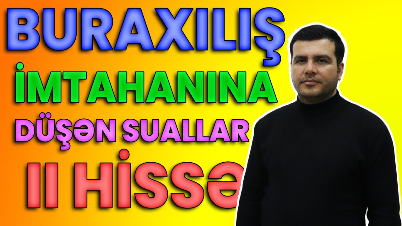 Buraxılış imtahanına düşən suallar. Riyaziyyat. II hissə